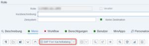 Auswahl "SAP Fiori Kachelkatalog" im Menü der PFCG