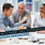 Testmanagement Solution Manager