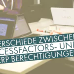 Unterschiedes SAP SuccessFactors Berechtigungen