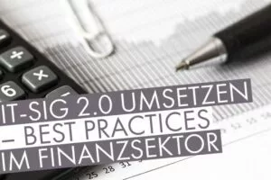 IT-Sig 2.0 umsetzen