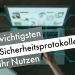 Die wichtigsten SAP Sicherheitsprotokolle und ihr Nutzen