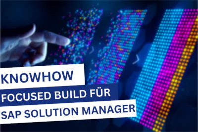 SAP Focused Build für SAP Solution Manager