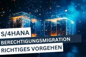 S/4HANA Berechtigungsmigration