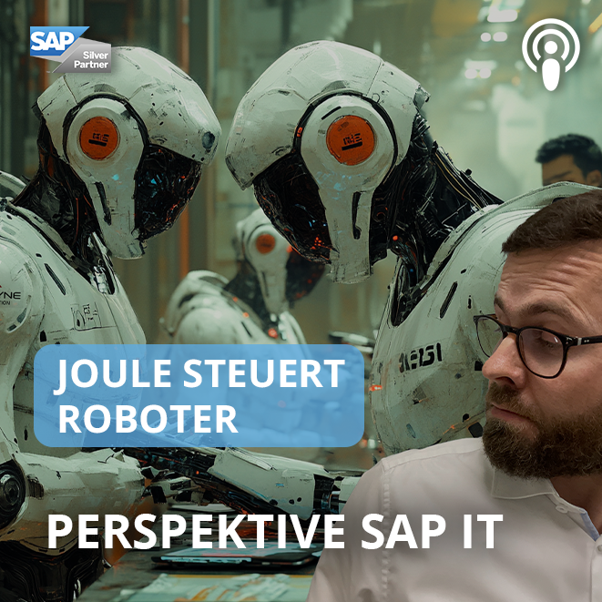 SAP Joule steuert Roboter | Perspektive SAP IT – Mai 2025 episode artwork