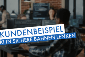 KI in sichere Bahnen lenken