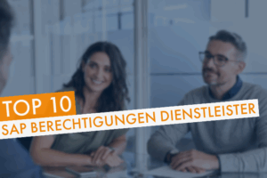 Top Dienstleister SAP Berechtigungen