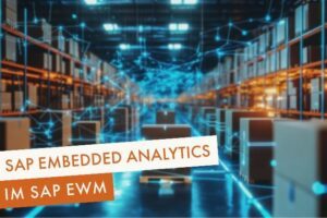 SAP Embedded Analytics SAP EWM