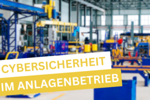Cybersicherheit Anlagen