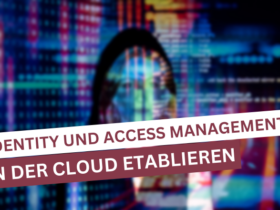 Identity und Access Management in Cloud